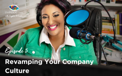 EPISODE 5 | Revamping Your Company Culture: 5 Game-Changing Strategies for a Happier, Healthier Workplace – Part 1